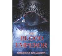 The Blood Emperor (A Novel of Napoleon Bonaparte)