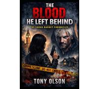 The Blood He Left Behind: The Sarah Barney Chronicles: 5
