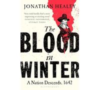 The Blood in Winter: A Nation Descends, 1642