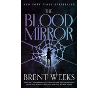 The Blood Mirror: Book Four of the Lightbringer series