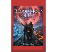 The Blood Moon Quest: Book one of the Pentad Jewels