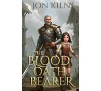The Blood Oath Bearer (Blades of Ardenia)