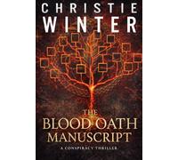 The Blood Oath Manuscript: A Conspiracy Thriller (The Archivist's Code)