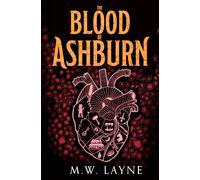 The Blood of Ashburn: A Dark Urban Fantasy Novel (Ashes Still Burn)