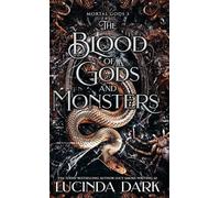 The Blood of Gods and Monsters
