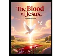 The Blood of Jesus 1 (Ages 3- 7) (All About Easter and Passover)