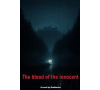 The blood of the innocent: A novel by Qualbertus