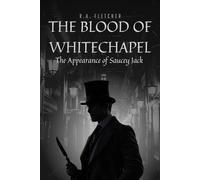 The Blood of Whitechapel: The Appearance of Saucey Jack