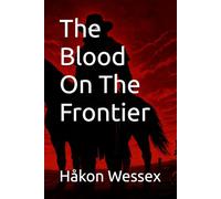 The Blood On The Frontier (Six Feet of Dirt)