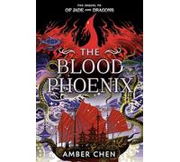 The Blood Phoenix (Of Jade and Dragons, 2)
