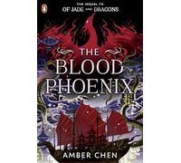 The Blood Phoenix: The sequel to the NUMBER ONE BESTSELLER Of Jade and Dragons: 2 (Fall of the Dragon, 2)