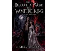 The Blood That Woke the Vampire King