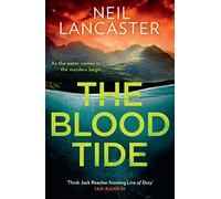 The Blood Tide: A gripping new Scottish police procedural thriller for crime fiction and mystery fans: Book 2 (DS Max Craigie Scottish Crime Thrillers)