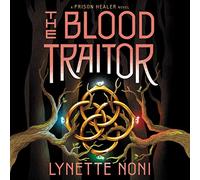The Blood Traitor (Serie Prison Healer, Libro 3)