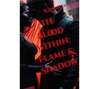 The Blood Within: Flame & Shadow