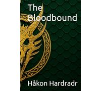 The Bloodbound (The War for the Adamite Throne First Age)