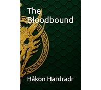 The Bloodbound (The War for the Adamite Throne First Age)