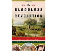 The Bloodless Revolution: A Cultural History of Vegetarianism from 1600 to Modern Times