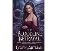 The Bloodline Betrayal: A Rejected Fated Mate Reverse Harem Paranormal Romance (Hybrid Shifter Romance)