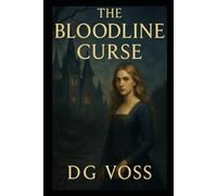 The Bloodline Curse: Where Shadows Breathe - Veilborn Saga Book One