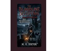 The Bloodline Deception: A Dark Fantasy Mystery About Inherited Power and Hidden Motives