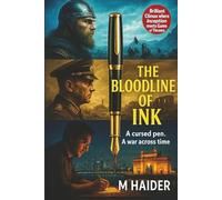 The Bloodline of Ink: The Bloodline of Ink : A Supernatural Thriller of Myth, War and Destiny.
