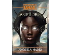 The Bloodlines of Sahael Volume Three Book Two: The Fourth Sign (AUTHORS CUT) EDITION (The Bloodlines of Sahael Volume Three Book One: THE DIVINE BLOOD)