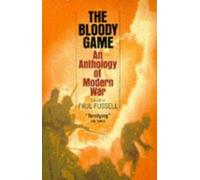 The Bloody Game: Anthology of War