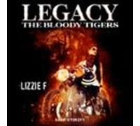 The Bloody Tigers - Legacy (audiolibro)