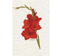 The Bloom Journal: August Gladiolus: A Floral Companion to Capture Inspiring Thoughts & Quiet Moments | 120 lined pages | Birth Month Flower Notebook, Notes, Planner, Schedule, To Do List, Reminders