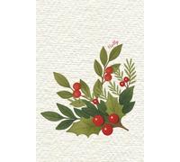 The Bloom Journal: December Holly: Wonderings of the Season | 120 lined pages | Birth Month Flower Notebook, Christmas, Holiday, Winter, Notes, Planner, Schedule, To Do List, Reminders