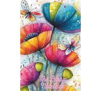 The Bloom Notebook: Stylish Flower Notebook for School, Work, or Journaling