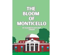 The Bloom of Monticello