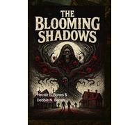 The Blooming Shadows