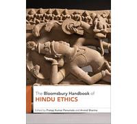 The Bloomsbury Handbook of Hindu Ethics