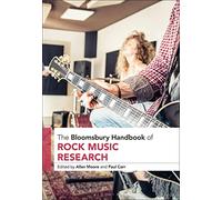 The Bloomsbury Handbook of Rock Music Research