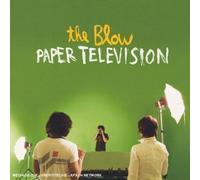 The Blow - Paper Television
