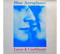 The Blue Aeroplanes - LOVER AND CONFIDANTE 12 INCH (12" VINYL) UK FIRE 1986