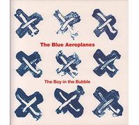 The Blue Aeroplanes - The Boy In The Bubble