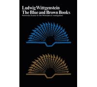The Blue and Brown Books: Preliminary Studies for the "Philosophical Investigations" (Harper Perennial Modern Thought)