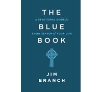 The Blue Book: A Devotional Guide for Every Season of Your Life