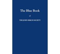 The Blue Book of The John Birch Society