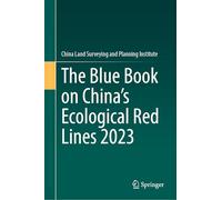 The Blue Book on China's Ecological Red Lines 2023