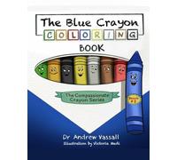 The Blue Crayon Coloring Book (The Compassionate Crayon Series)