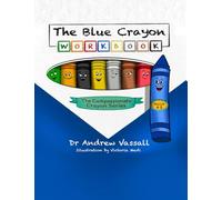 The Blue Crayon Workbook (The Compassionate Crayon Series)