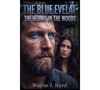 The Blue Evelat: The Hermit in the Woods