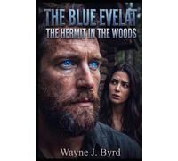 The Blue Evelat: The Hermit in the Woods