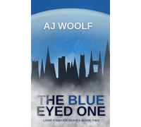 The Blue Eyed One (Lone Fighter Series)