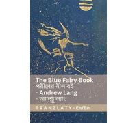 The Blue Fairy Book / পরীদের নীল বই: Tranzlaty English বাংলা