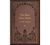 THE BLUE FAIRY BOOK: illustrated